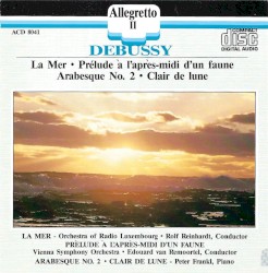 La Mer / Prélude à l'après-midi d'un faune / Arabesque No. 2 / Clair de lune