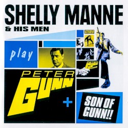 Shelly Manne & His Men Play Peter Gunn + Son of Gunn!!
