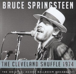 The Cleveland Shuffle 1974: The Original Agora Ballrom Broadcast