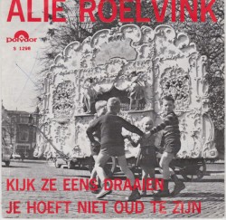 Kijk ze eens draaien / Je hoeft niet oud te zijn