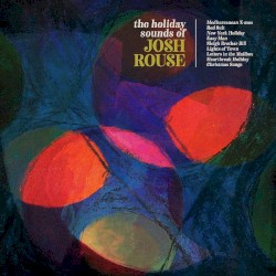 The Holiday Sounds of Josh Rouse
