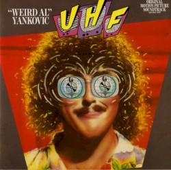UHF: Original Motion Picture Soundtrack and Other Stuff