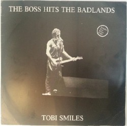 The Boss Hits the Badlands: Tobi Smiles