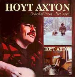Snowblind Friend / Free Sailin'