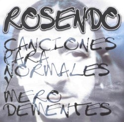 Canciones para normales y mero dementes