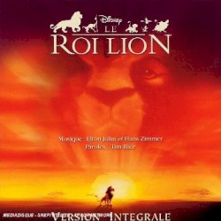 Le Roi Lion : Version Intégrale