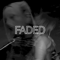 FADED