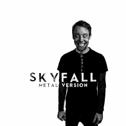 Skyfall (Metal Version)
