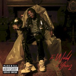 The World Is Yours 2