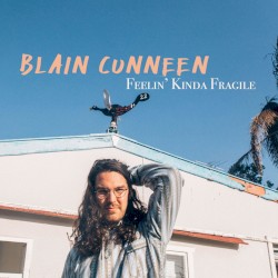 Feelin’ Kinda Fragile