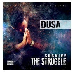 SURVIVE THE STRUGGLE