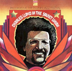 Charles Lloyd in the Soviet Union