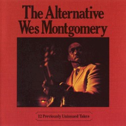 The Alternative Wes Montgomery