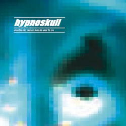 Electronic Music Means War to Us