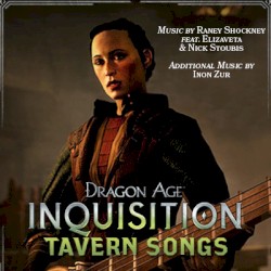 Dragon Age: Inquisition - Tavern Songs