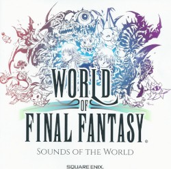 World of Final Fantasy: Sounds of the World