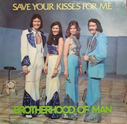 Save Your Kisses For Me