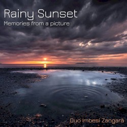 Rainy Sunset - Memories from a picture
