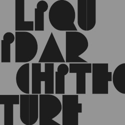 Liquid architecture
