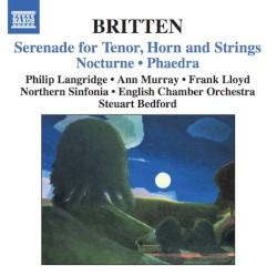 Serenade for Tenor, Horn and Strings / Nocturne / Phaedra