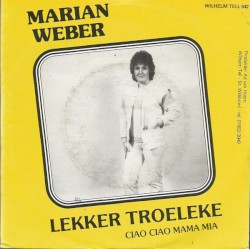 Lekker troeleke / Ciao ciao mama mia