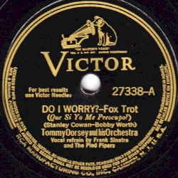 Do I Worry? / Little Man With a Candy Cigar