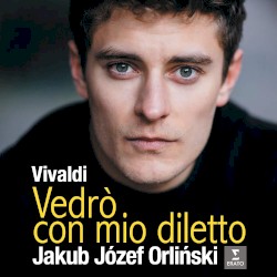 Vedrò con mio diletto