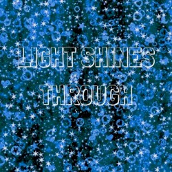 Light Shines Through