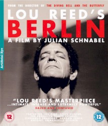 Lou Reedβs Berlin: A Film By Julian Schnabel
