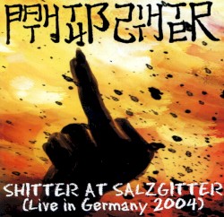 Shitter At Salzgitter (Live In Germany 2004)