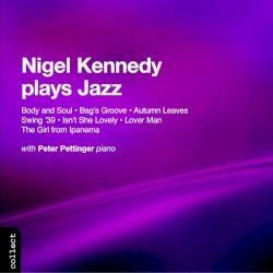 Nigel Kennedy Plays Jazz