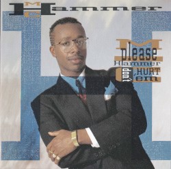 Please Hammer, Don’t Hurt ’Em