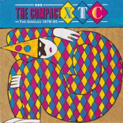 The Compact XTC: The Singles 1978–85