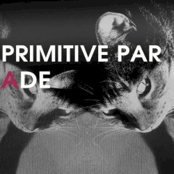Primitive Parade