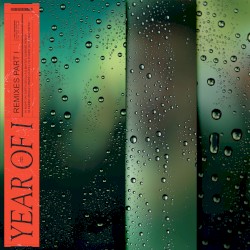 Year of I - Remixes, Part 01
