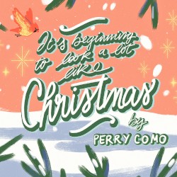 It's Beginning To Look A Lot Like Christmas