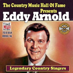 Legendary Country Singers: Eddy Arnold