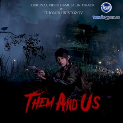 Them and Us: Survival Horror (Original Video Game Soundtrack)