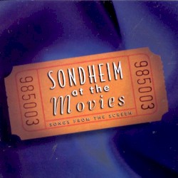 Sondheim at the Movies: Songs From the Screen