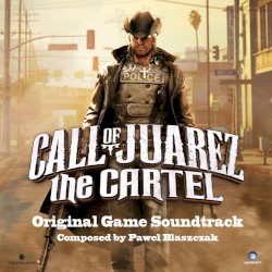 Call of Juarez: The Cartel