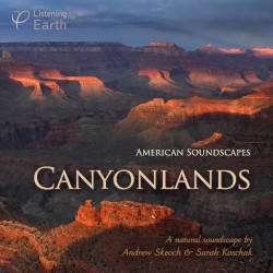 American Soundscapes: Canyonlands