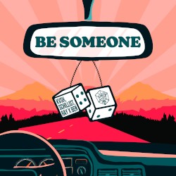 Be Someone