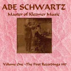 Master of Klezmer Music Volume One - The First Recordings 1917