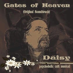 Gates of Heaven (From "Daisy: Psychedelic Cult Musical")