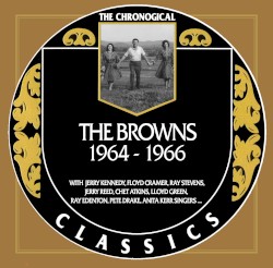 The Chronogical Classics: The Browns 1964-1966