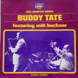 Buddy Tate featuring Milt Buckner
