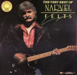 The Very Best of Narvel Felts