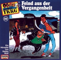TKKG 89: Feind aus der Vergangenheit