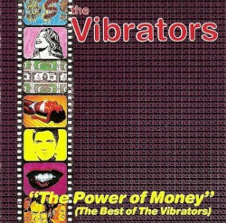 The Power of Money: The Best of the Vibrators
