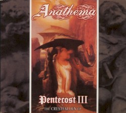 The Crestfallen EP / Pentecost III